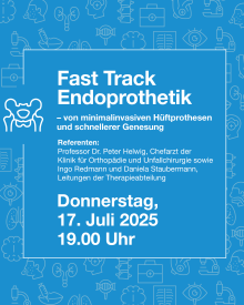 Vortrag FastTrack-Endoprothetik am Donnerstag, 17. Juli 2025