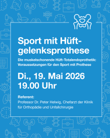 Vortrag Sport mit Hüftgelenksprothese am Dienstag, 19. Mai 2026 im Klinik-Hörsaal 